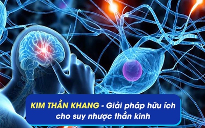 “Đánh bay” nỗi lo suy nhược thần kinh hiệu quả nhờ Kim Thần Khang