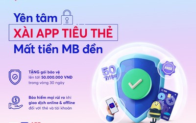 MB kích hoạt gói bảo vệ 50 triệu đồng trong 30 ngày cho khách hàng hiện hữu