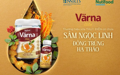 Värna - Nutifood Thụy Điển ra mắt sản phẩm sữa cao cấp Värna Elite chắt lọc tinh hoa quốc bảo Sâm Ngọc Linh Và Đông Trùng Hạ Thảo