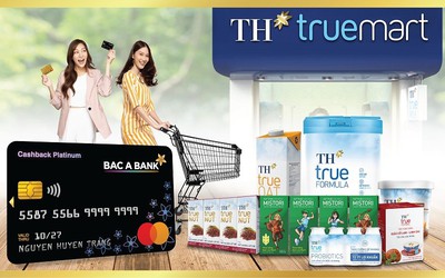 Chủ thẻ tín dụng BAC A BANK nhận ưu đãi đặc quyền tại TH Truemart