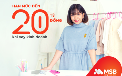 MSB triển khai gói tín dụng kinh doanh lãi suất chỉ từ 6,2%/năm