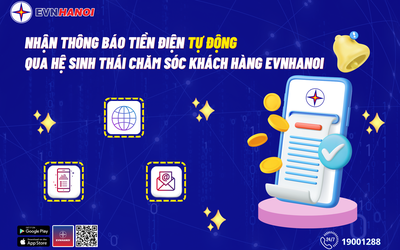 EVNHANOI mang đến cho khách hàng nhiều trải nghiệm khi sử dụng các dịch vụ của ngành điện Thủ đô