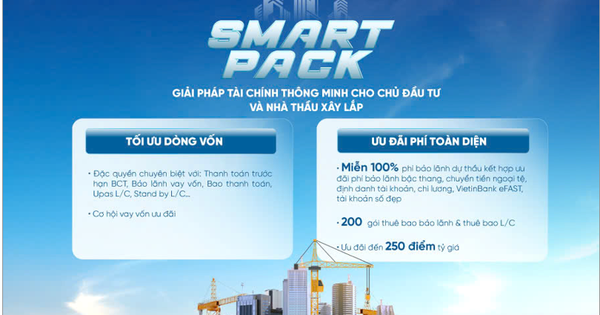 SMART PACK: Giải pháp tài chính toàn diện giúp chủ đầu tư và nhà thầu tăng tốc dự án