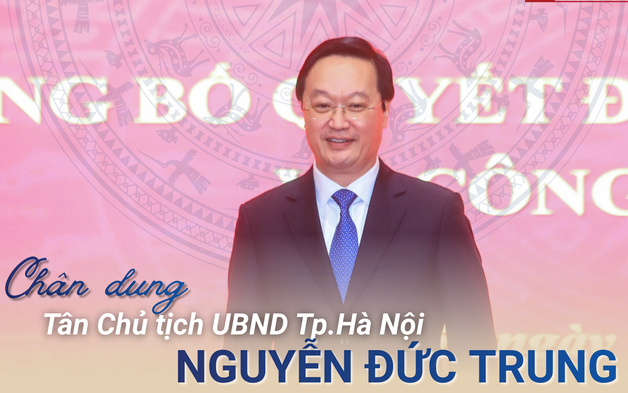 [Info] Chân dung tân Chủ tịch UBND Tp.Hà Nội Nguyễn Đức Trung